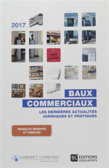 Baux commerciaux 2017 : les dernières actualités juridiques et pratiques
