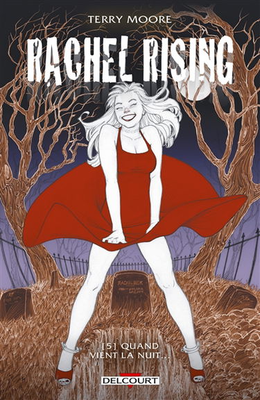 Rachel rising. Vol. 5. Quand vient la nuit...