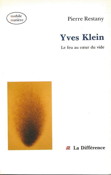 Yves klein, le feu au coeur du vide