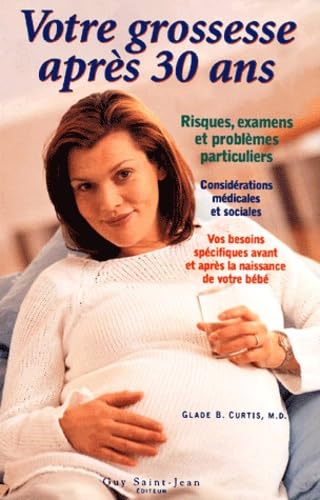 Votre grossesse après 30 ans