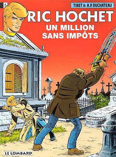 Ric Hochet. Vol. 56. Un million sans impôts