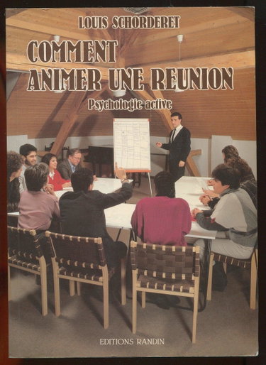 Couverture de Comment animer une réunion : psychologie active