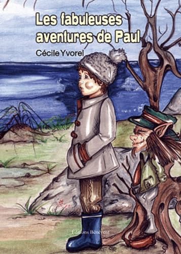 Couverture de Les fabuleuses aventures de Paul
