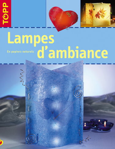 Lampes d'ambiance : en papiers naturels