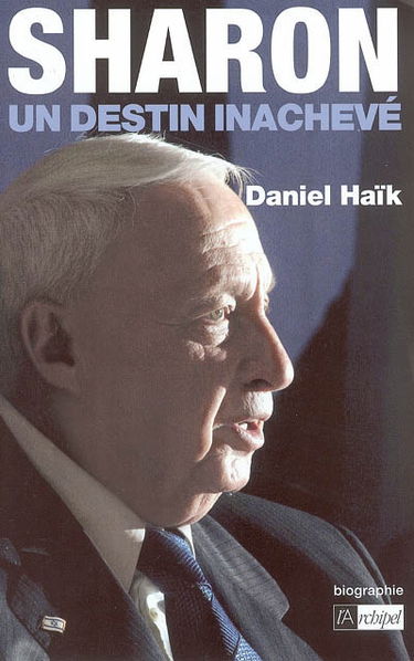 Sharon : un destin inachevé