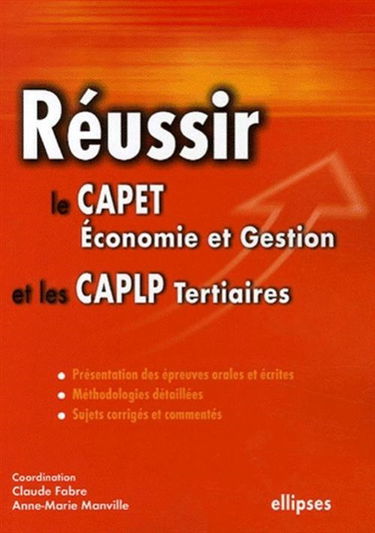 Réussir le Capet économie et gestion : et les CAPLP tertiaires