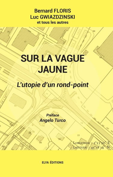Sur la vague jaune : l'utopie d'un rond-point