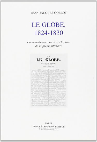 Le Globe : 1824-1830, documents pour servir à l'histoire de la presse littéraire