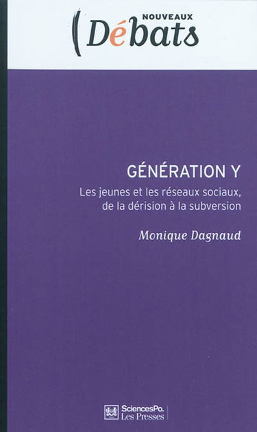 Génération Y : les jeunes et les réseaux sociaux, de la dérision à la subversion