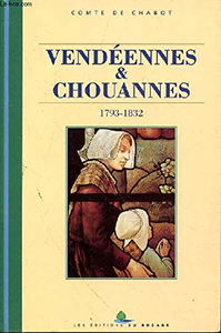 Vendéennes, 1793-1832 : Lettre-préface