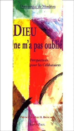 Dieu ne m'a pas oublié