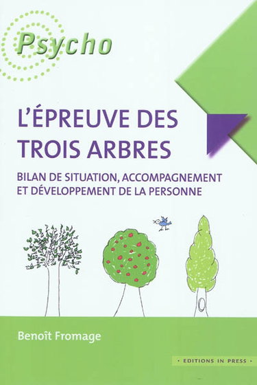 Couverture de L'épreuve des trois arbres : bilan de situation, accompagnement et développement de la personne