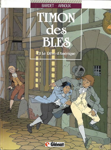 Timon des Blés Tome 1: Le Rêve d'Amérique