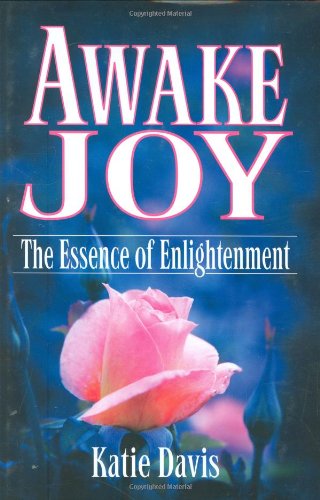 Couverture de Awake Joy: The Essence of Enlightenment