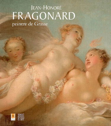 Jean-Honoré Fragonard, peintre de Grasse