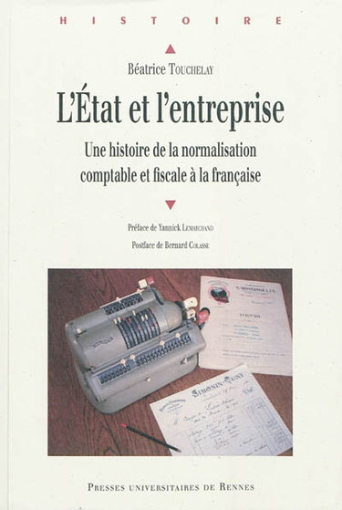 Couverture de L'Etat et l'entreprise : une histoire de la normalisation comptable et fiscale à la française