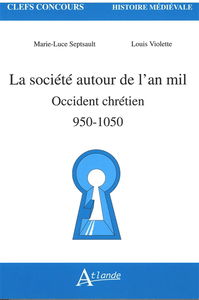 La société autour de l'an mil : Occident chrétien, 950-1050