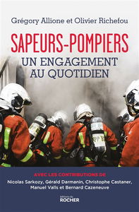 Sapeurs-pompiers : un engagement quotidien