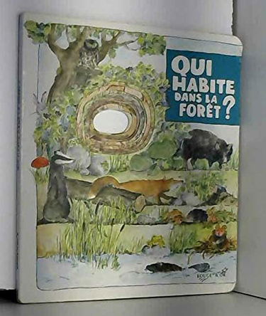 Qui habite dans la forêt ?