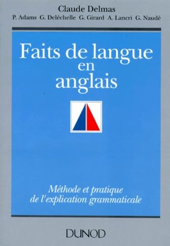 Faits de langue en anglais : méthode et pratique de l'explication grammaticale