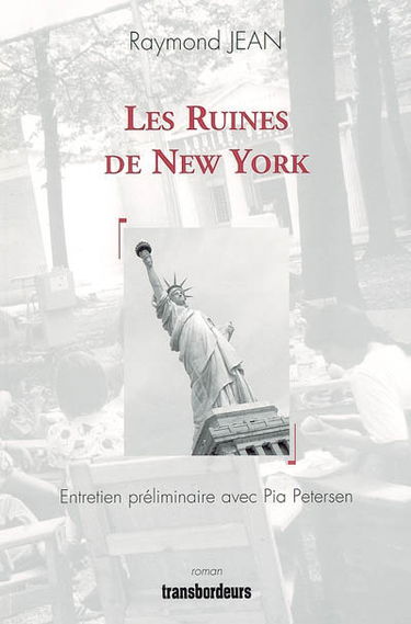 Les ruines de New York : entretien préliminaire avec Pia Peterson