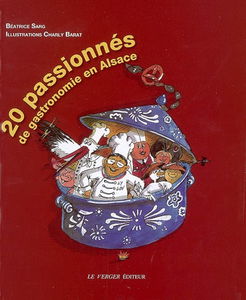 20 passionnés de gastronomie en Alsace