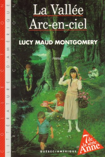 Couverture de La Vallée Arc-en-ciel par Lucy Maud Montgomery