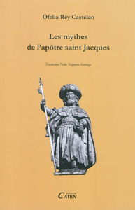 Les mythes de l'apôtre saint Jacques