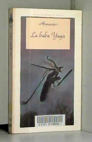 La baba Yaga. Vassilissa la belle. Prince Daniel. Mots de miel