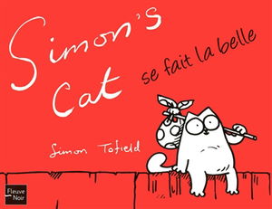Simon's cat se fait la belle