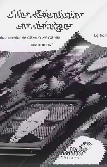Une révolution en héritage : la politique sociale de Charles de Gaulle