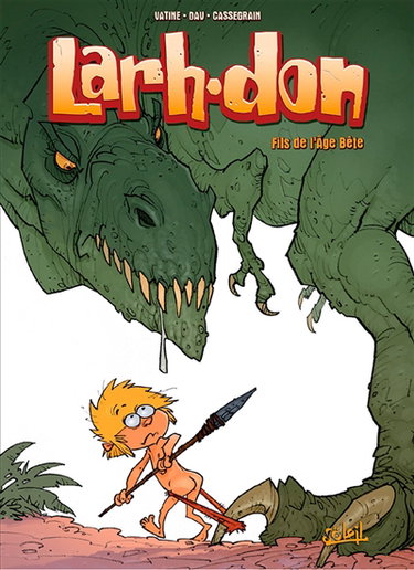 Larhdon : fils de l'âge bête