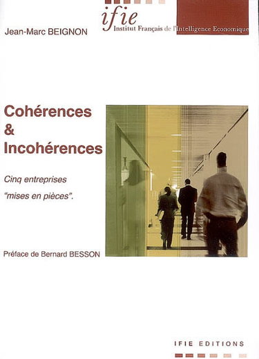 Cohérences et incohérences : cinq entreprises mises en pièces