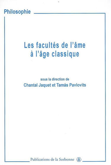 Les facultés de l'âme à l'âge classique : imagination, entendement et jugement