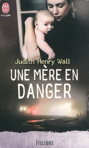 Une mère en danger