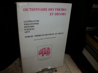 DICTIONNAIRE DES THEMES ET DECORS TOME 3 : THEMES ET DECORS DU XXE SIECLE