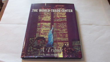 Couverture de The World Trade Center: A Tribute