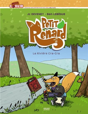 Petit Renard. La rivière cra-cra