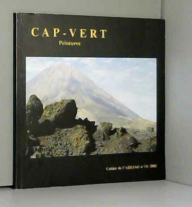 Cap-Vert : Exposition, 8 janvier-28 février 2002, Maison des sciences de l'homme, Paris (Cahier de l'ADEIAO)