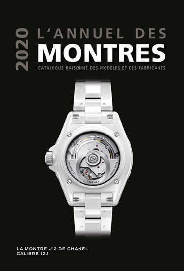 Couverture de L'annuel des montres 2020 : catalogue raisonné des modèles et des fabricants