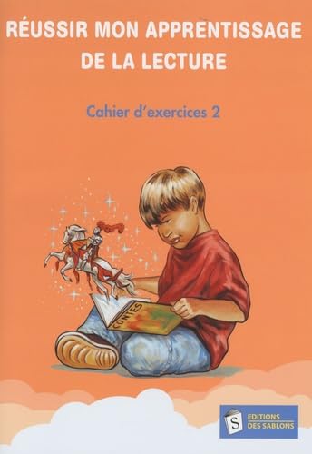 Réussir mon apprentissage de la lecture: Cahier d'exercices 2