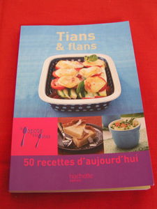 LA POPOTE DES POTES - TIANS ET FLANS NEUF