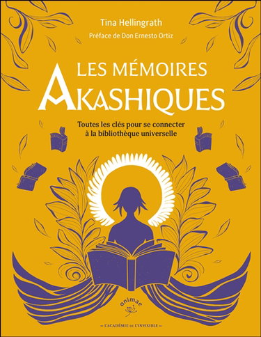 Couverture de Les mémoires akashiques : toutes les clés pour se connecter à la bibliothèque universelle
