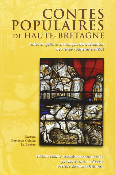 Contes populaires de haute Bretagne : notés en gallo et en français dans le canton de Pleine-Fougères en 1881