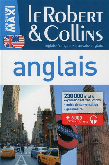 Le Robert & Collins anglais maxi : français-anglais, anglais-français