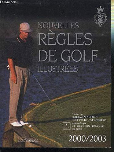 Nouvelles règles de golf illustrées 2000