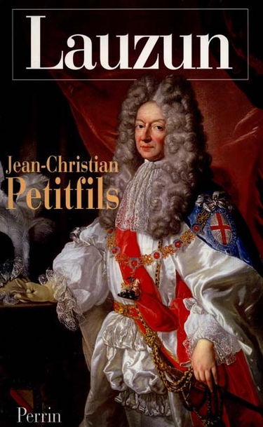 Lauzun ou l'Insolente séduction