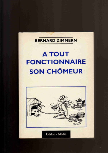 A tout fonctionnaire son chômeur