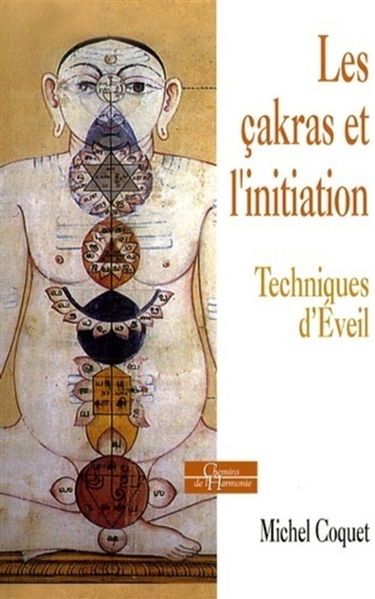 Les çakras et l'initiation : techniques d'éveil
