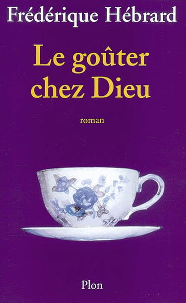 Le goûter chez Dieu